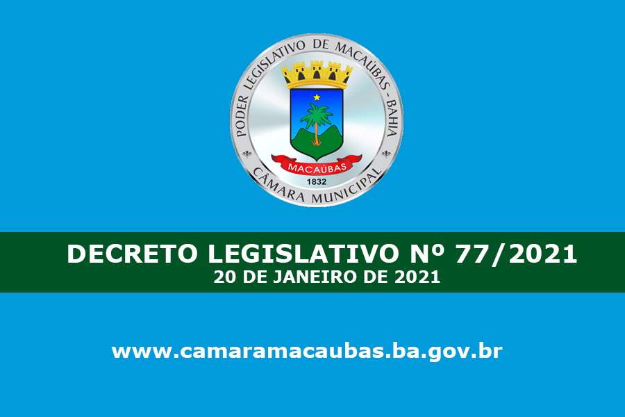 COVID-19: DECRETO LEGISLATIVO Nº 77/2021, DE 20 DE JANEIRO DE 2021