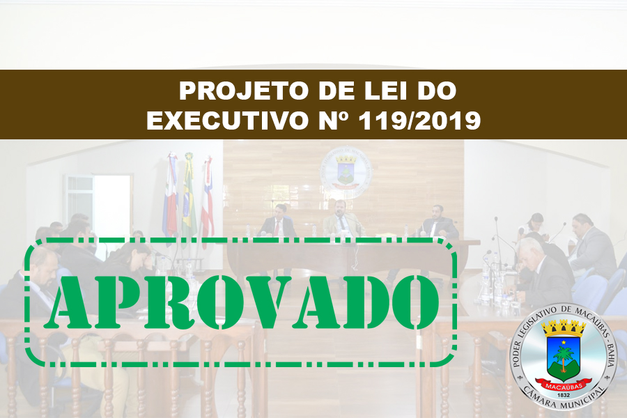 FOI APROVADO NA 16ª SESSÃO O PROJETO DE LEI Nº 119/2019 “AUTORIZA O PODER EXECUTIVO MUNICIPAL A ADQUIRIR BEM IMÓVEL PARA FINS DE CONSTRUÇÃO DE UMA BARRAGEM NA LOCALIDADE DO CANTO”