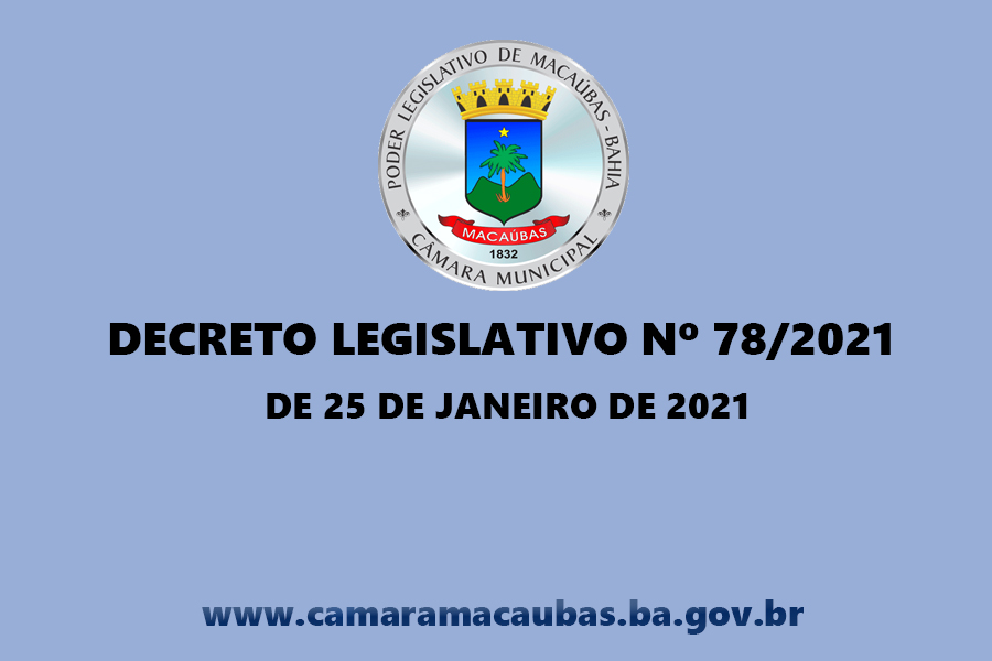 COVID-19: DECRETO LEGISLATIVO Nº 78/2021, DE 25 DE JANEIRO DE 2021