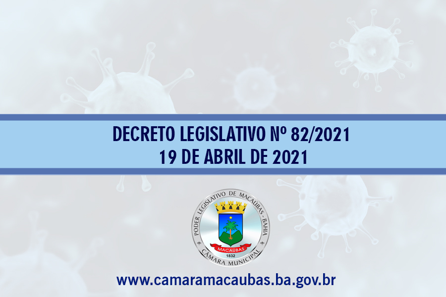 COVID-19: DECRETO LEGISLATIVO Nº 82/2021, DE 19 DE ABRIL DE 2021