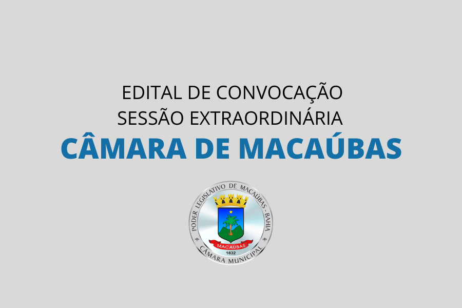 EDITAL DE CONVOCAÇÃO DE SESSÃO EXTRAORDINÁRIA PARA O DIA 03 DE JULHO DE 2024